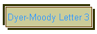 Dyer-Moody Letter 3