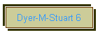 Dyer-M-Stuart 6