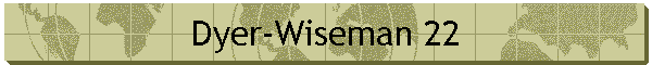 Dyer-Wiseman 22
