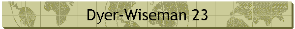 Dyer-Wiseman 23