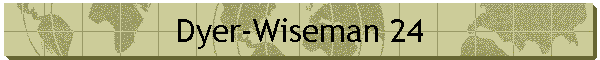 Dyer-Wiseman 24