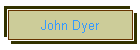 John Dyer
