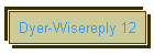 Dyer-Wisereply 12