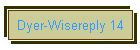 Dyer-Wisereply 14