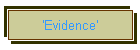 'Evidence'