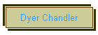 Dyer Chandler