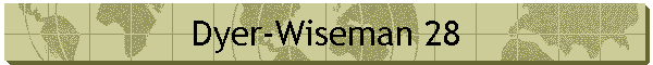 Dyer-Wiseman 28